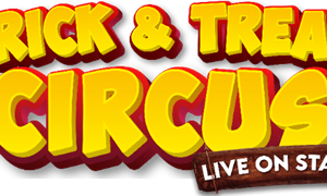 Trick & Treat Circus Live