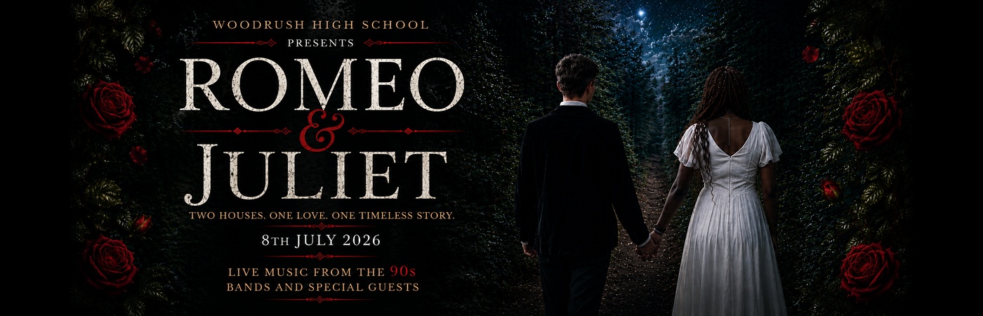 Woodrush High School Presents: Romeo & Juliet
