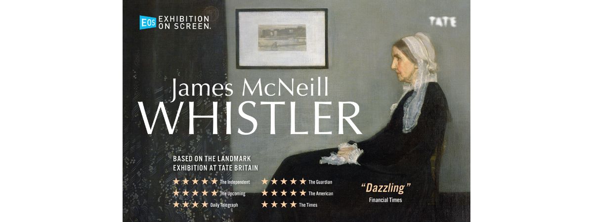 Exhibition On Screen - James Mcneill Whistler