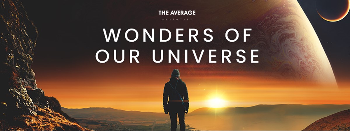 The Wonders Of Our Universe The Wonders Of Our Universe