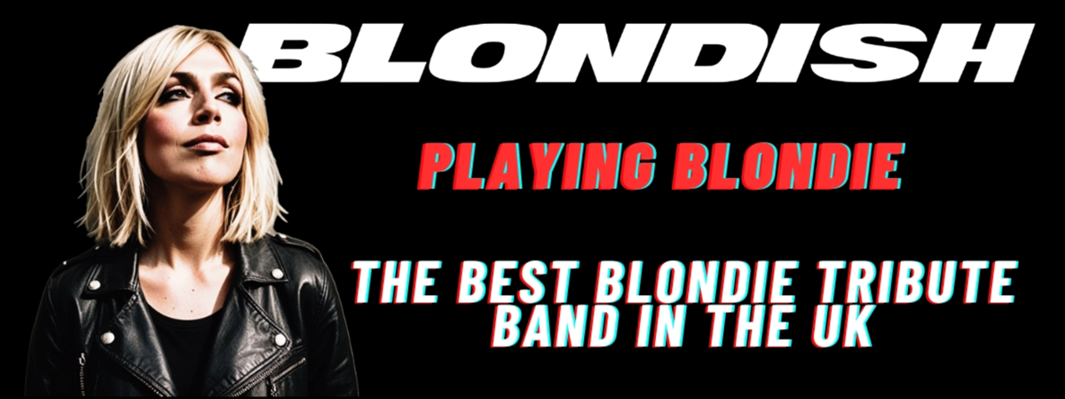 Blondish - Playing the music of Blondie Blondish - Playing the music of Blondie