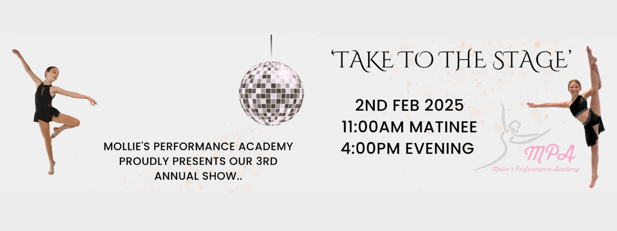 Take To The Stage - Mollies Performance Academy Take To The Stage - Mollies Performance Academy