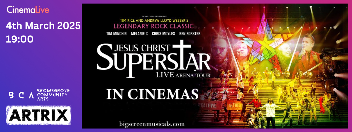 Jesus Christ Superstar Live - CinemaLive Jesus Christ Superstar Live - CinemaLive