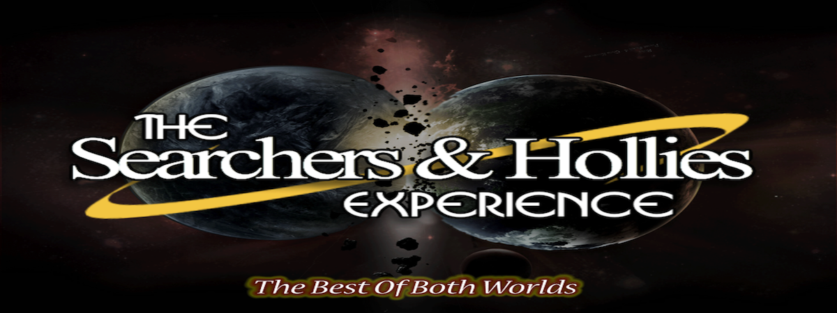 The Searchers & Hollies Experience The Searchers & Hollies Experience