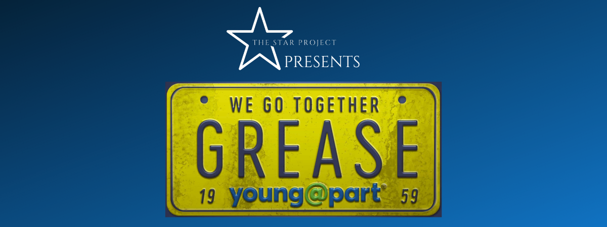 Grease: Young@Part - The Star Project Grease: Young@Part - The Star Project