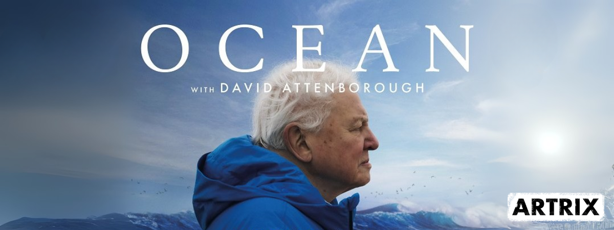 OCEAN WITH DAVID ATTENBOROUGH OCEAN WITH DAVID ATTENBOROUGH