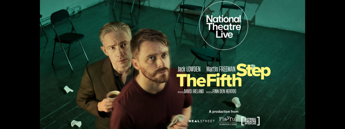 National Theatre Live: The Fifth Step National Theatre Live: The Fifth Step
