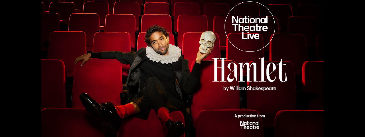 National Theatre Live: Hamlet National Theatre Live: Hamlet