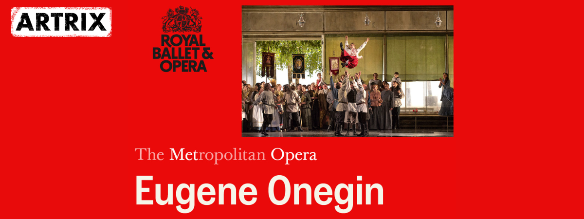 ROH Live: Eugene Onegin ROH Live: Eugene Onegin