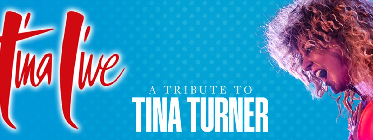 Tina Live - The Tina Turner Experience Tina Live - The Tina Turner Experience