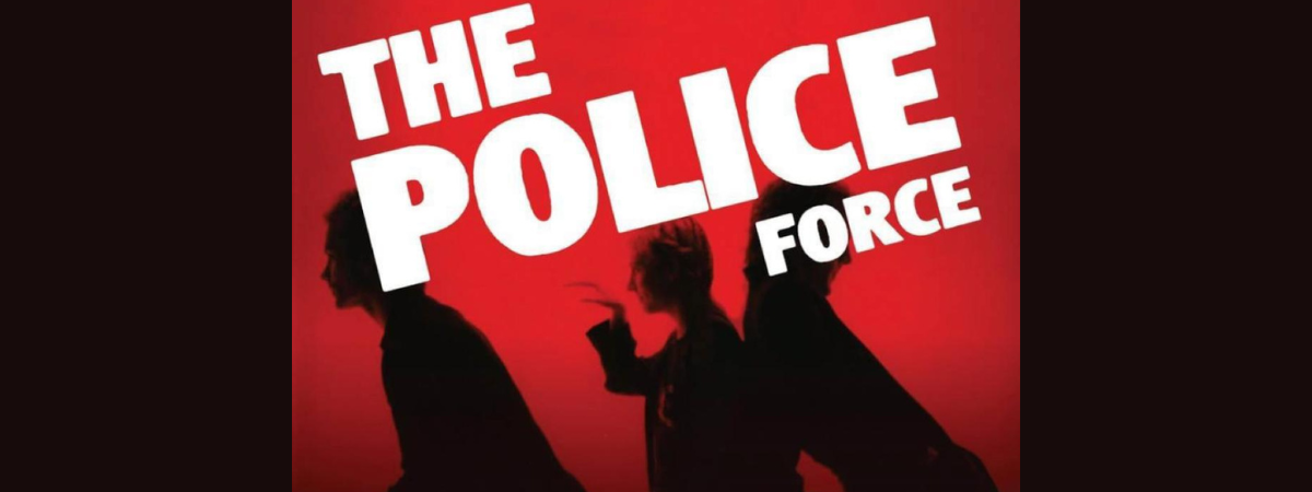 The Police Force - A Tribute to The Police and Sting The Police Force - A Tribute to The Police and Sting