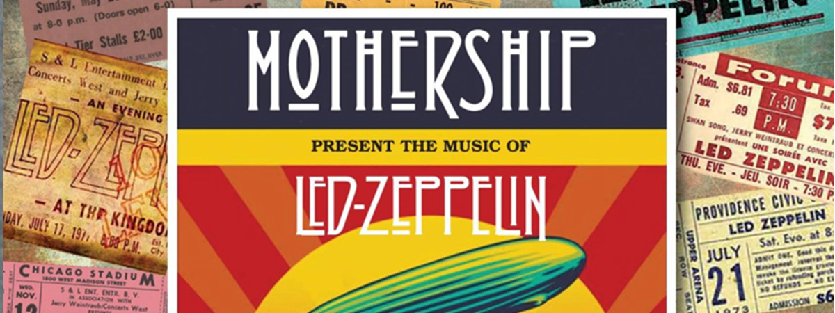 MOTHERSHIP - LED ZEPPELIN TRIBUTE 2026 MOTHERSHIP - LED ZEPPELIN TRIBUTE 2026