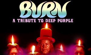 Burn - Deep Purple Tribute 2026 Burn - Deep Purple Tribute 2026