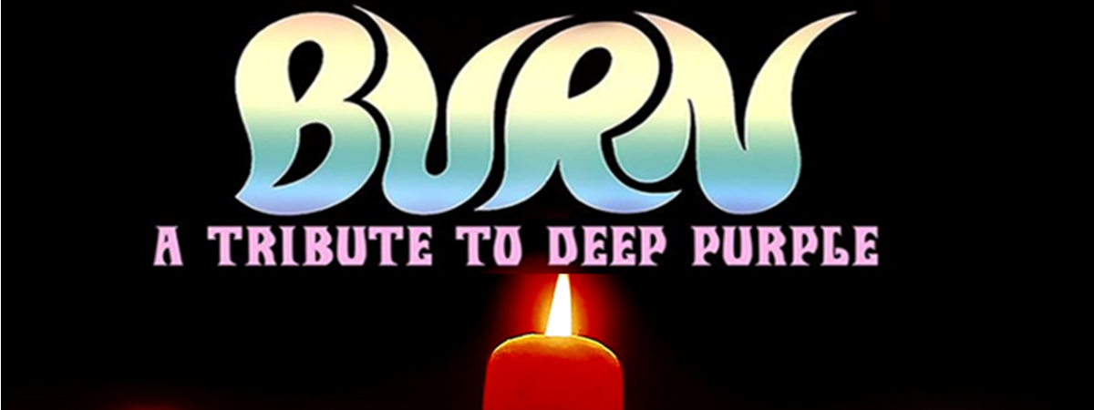 Burn - Deep Purple Tribute 2026 Burn - Deep Purple Tribute 2026