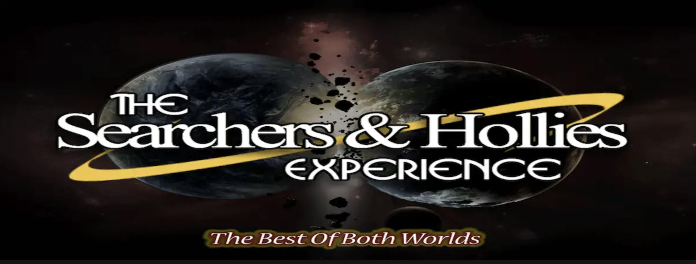 The Searchers & Hollies Experience - The Best Of Both Worlds!