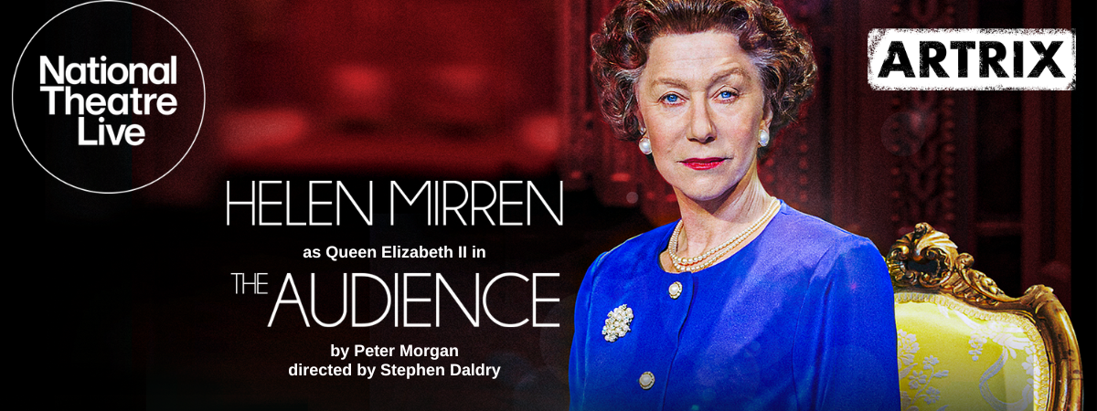 National Theatre Live: The Audience