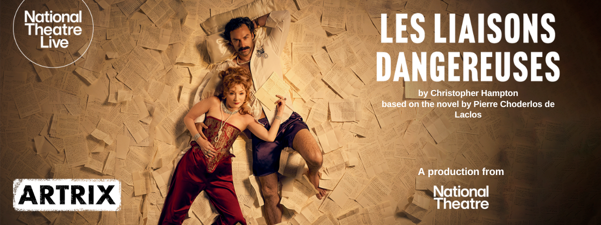 National Theatre Live: Les Liaisons Dangerous
