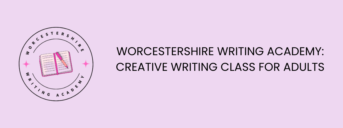 Creative Writing For Adults - Worcestershire Writing Academy