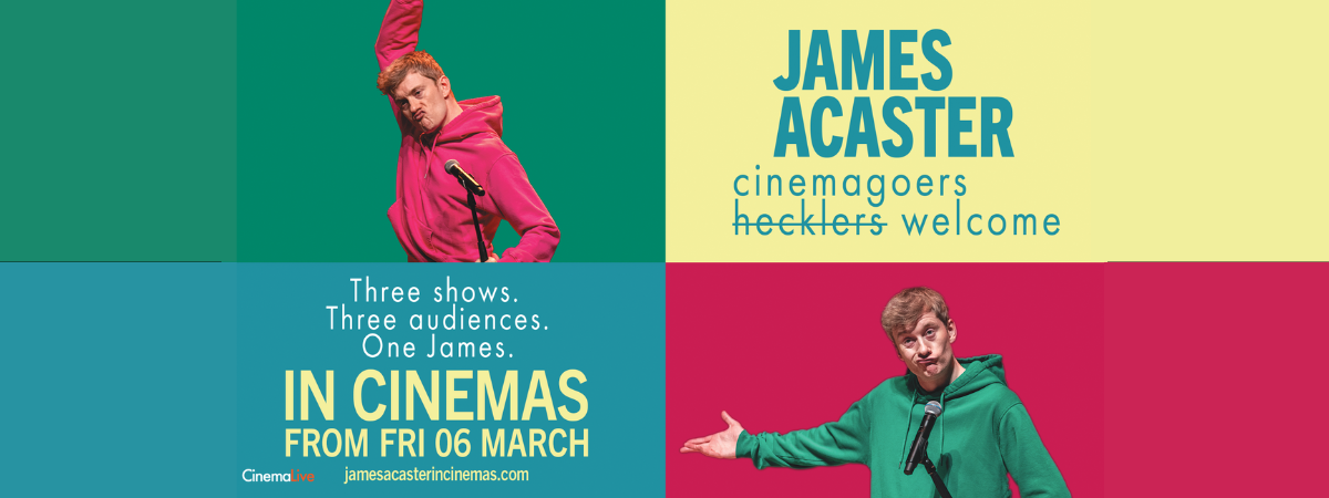 CinemaLive: James Acaster: Cinemagoers Welcome