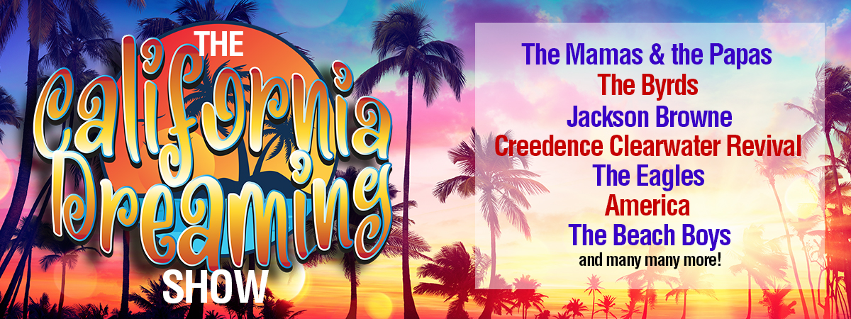 The California Dreaming Show