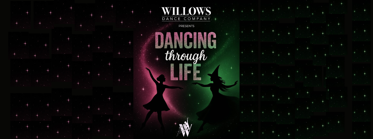 Willows Dance Company - Dancing Through Life 2026