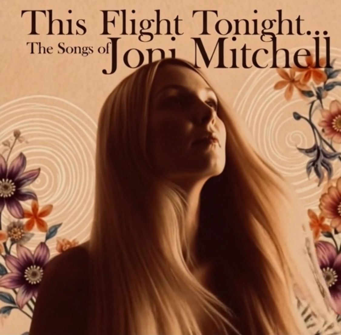 This Flight tonight the songs of Joni Mitchell